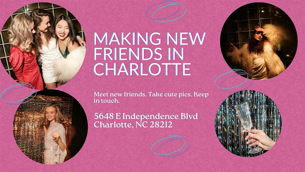 Making New Friends in Charlotte Mixer, 2 July | Event in Charlotte | AllEvents