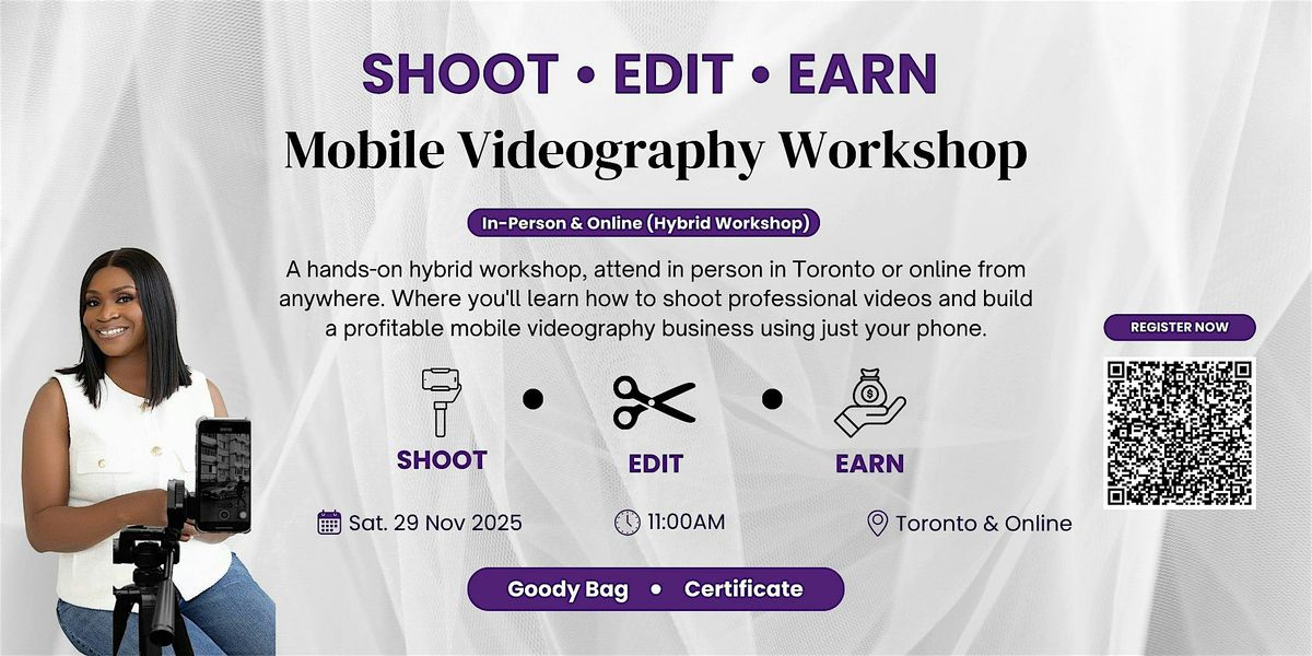 Shoot, Edit, Earn – Mobile Videography Workshop (Hybrid: In-Person+Online), 29 November | Event in Toronto