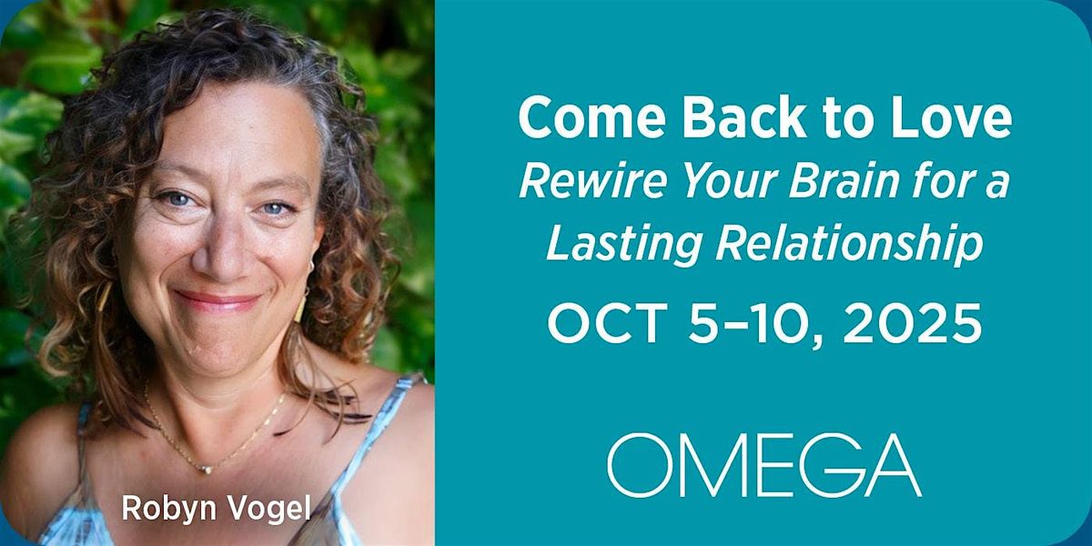 Come Back to Love Rewire Your Brain for a Lasting Relationship, 5 October | Event in Rhinebeck | AllEvents