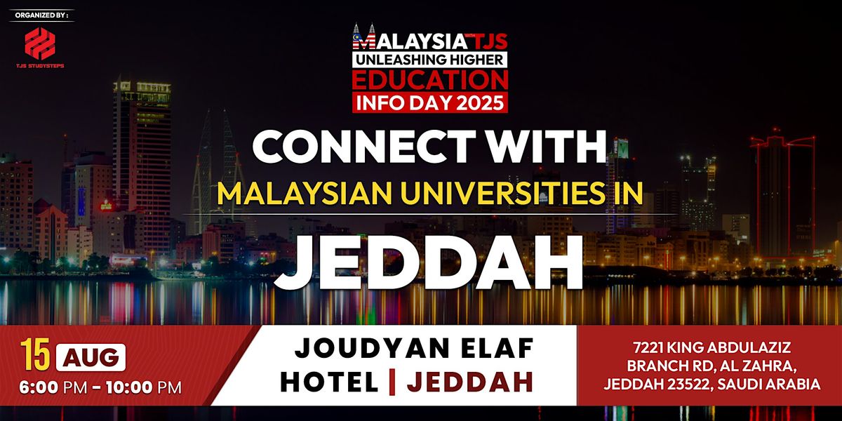 التعليم العالي في ماليزيا | MALAYSIAN HIGHER EDUCATION INFO DAY: JEDDAH, 15 August | AllEvents