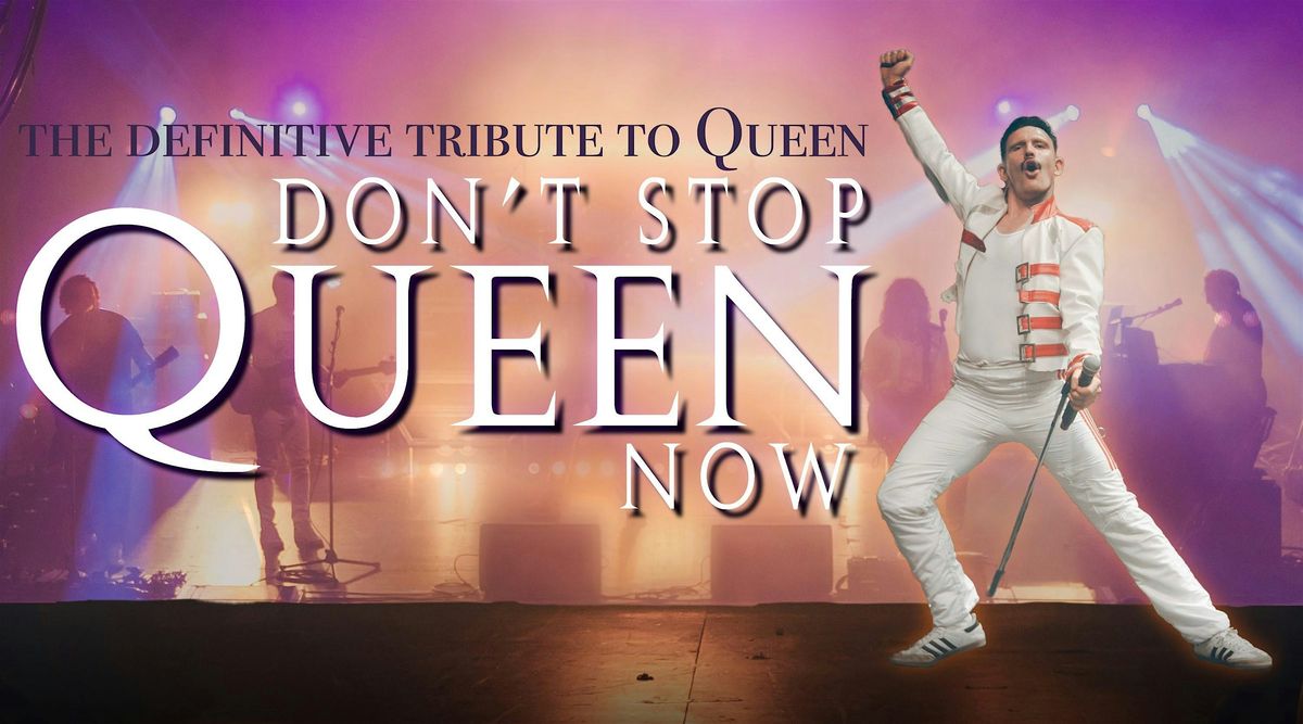 Don't Stop Queen Now: Live at Beverley Memorial Hall, 14 March | Event in Beverley | AllEvents
