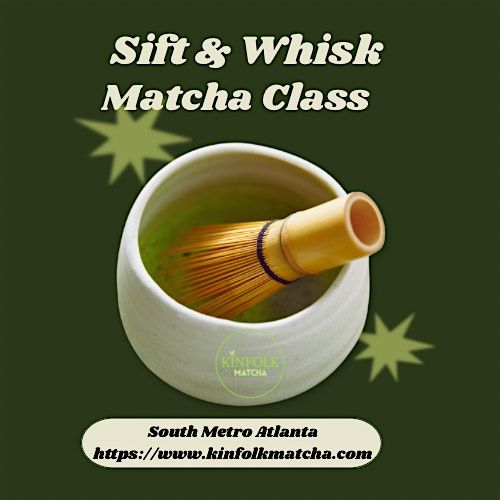 Matcha Making Class by Kinfolk Matcha, 8 November | Event in Fayetteville | AllEvents
