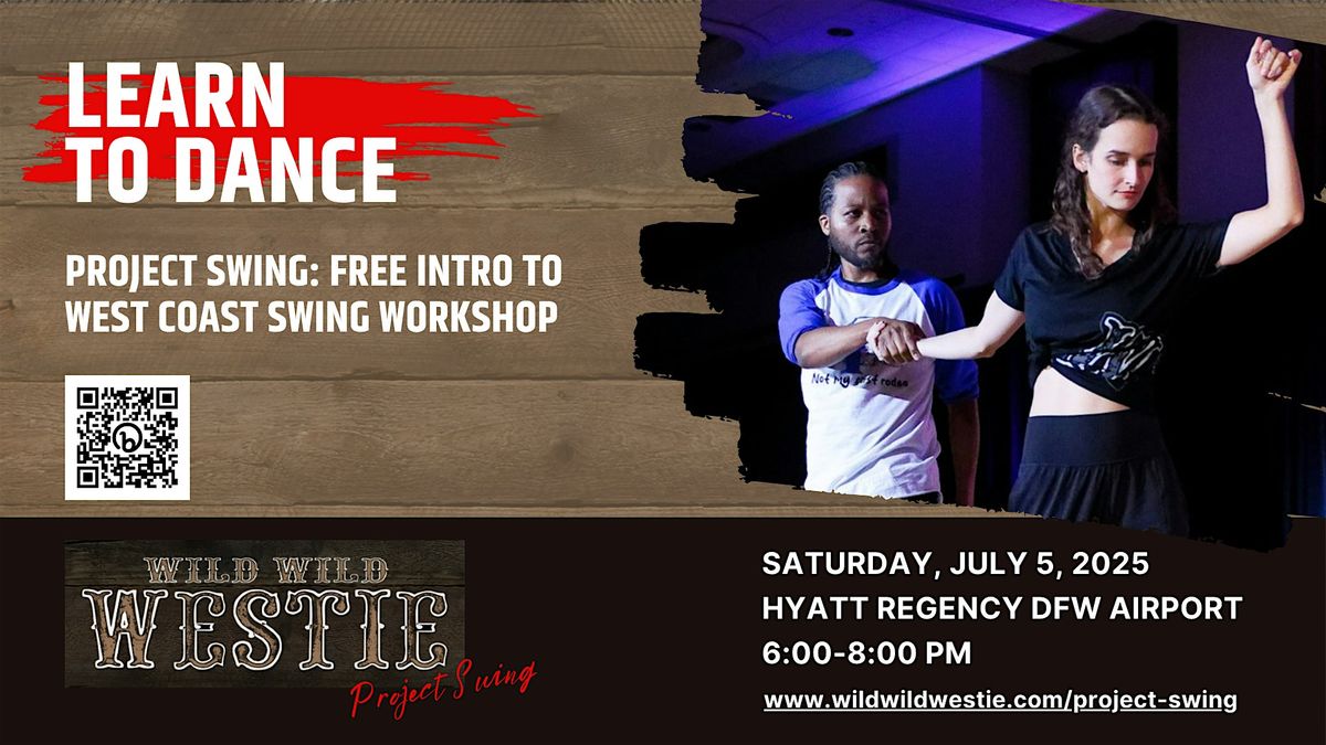 Project Swing 2025 - FREE Intro to West Coast Swing Workshop, 5 July | Event in Dallas | AllEvents
