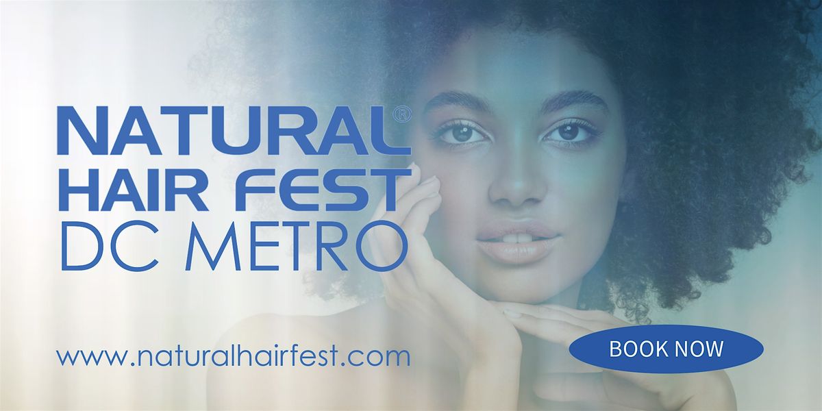 Natural Hair Fest DC Metro Celebrates Creativity, Community and Culture, 3 August | Event in Landover | AllEvents