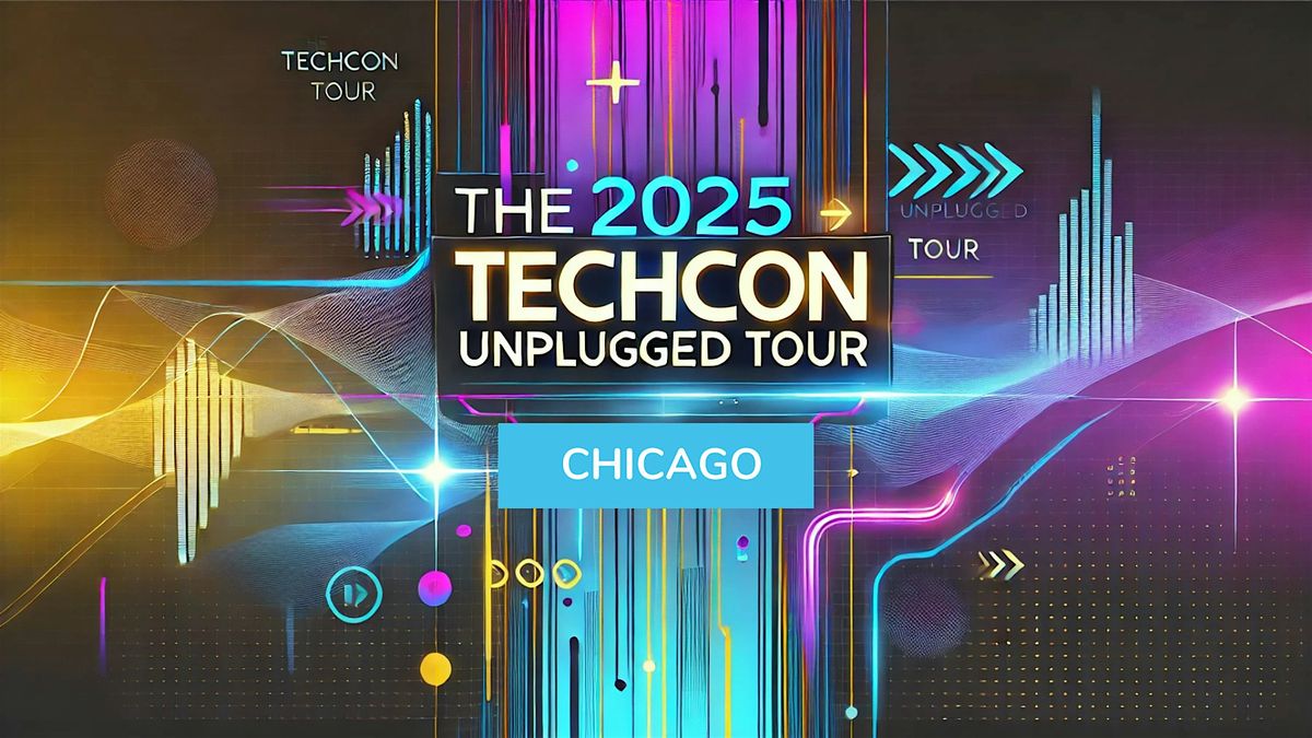 TechCon Unplugged: Chicago, 20 June | Event in Oak Brook | AllEvents