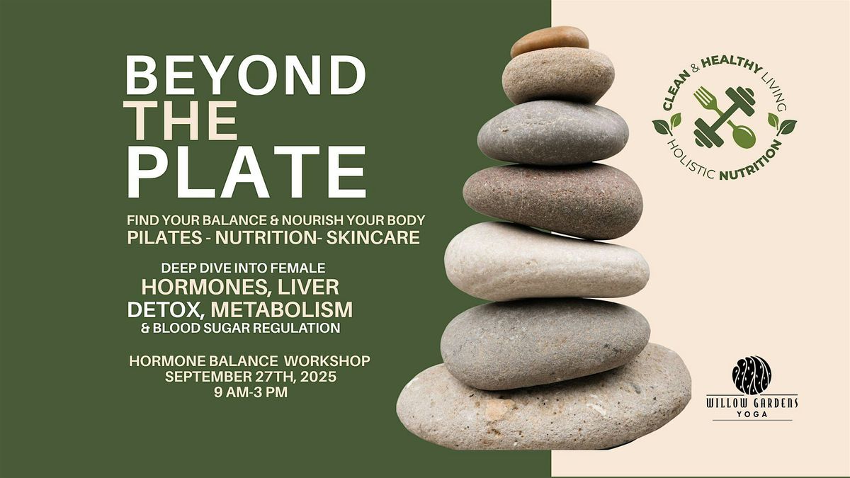 BEYOND THE PLATE - HORMONE BALANCE WORKSHOP, 27 September | Event in Austin | AllEvents