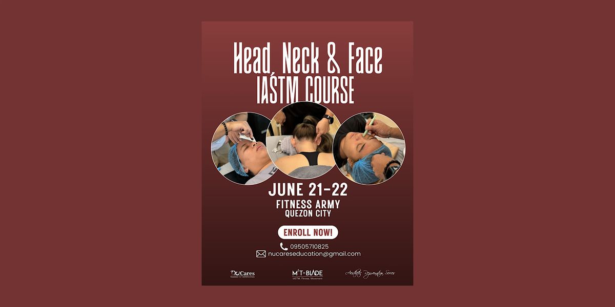 Head, Neck, and Face IASTM Course, 21 June | Event in Quezon City | AllEvents