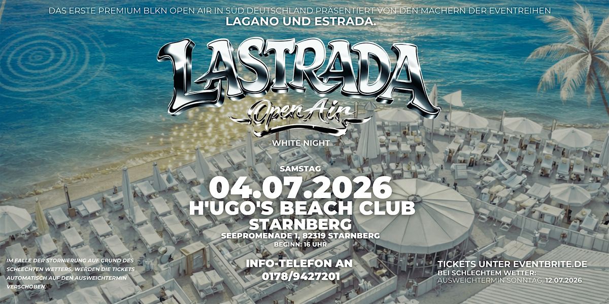 LASTRADA OPEN AIR - White (Dayevent) - präsentiert von Lagano & Estrada ...