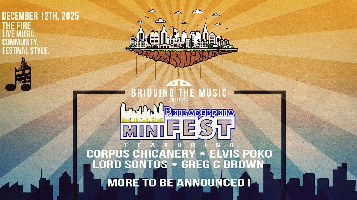 Bridging The Music Presents: Philadelphia miniFEST, 12 December | Event in Philadelphia | AllEvents
