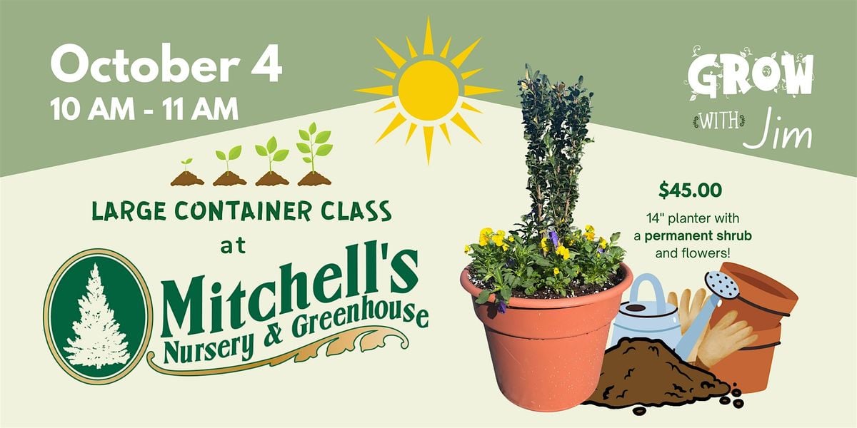 Large Container Planting Class at Mitchell's Nursery!, 4 October | Event in King | AllEvents