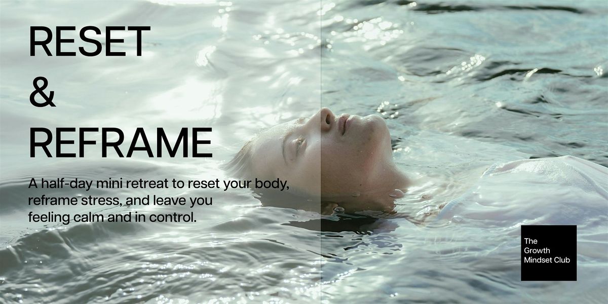 "Reset & Reframe" Mini Retreat in London, 26 October | Event in London | AllEvents