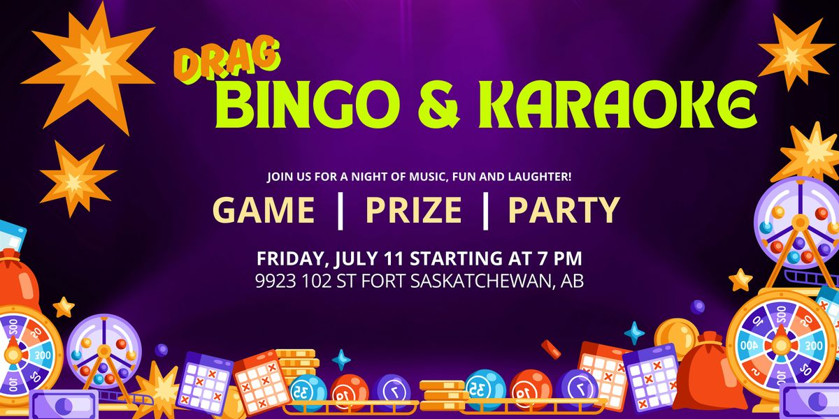 Drag Bingo & Karaoke, 11 July | Event in Fort Saskatchewan | AllEvents
