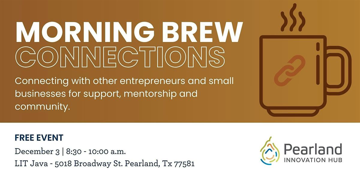 Morning Brew Connections, 3 December | Event in Pearland | AllEvents