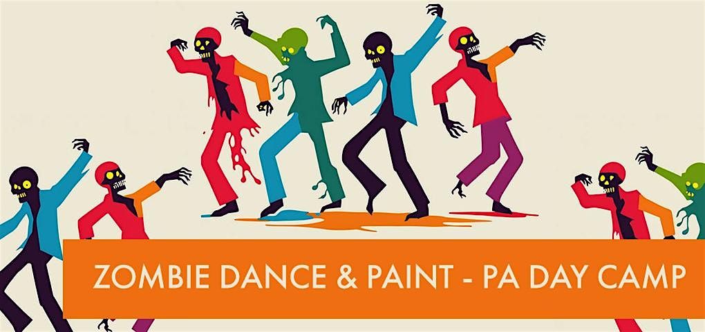 PA Day Camp - Zombie Dance & Paint, 24 October | Event in Huntsville | AllEvents