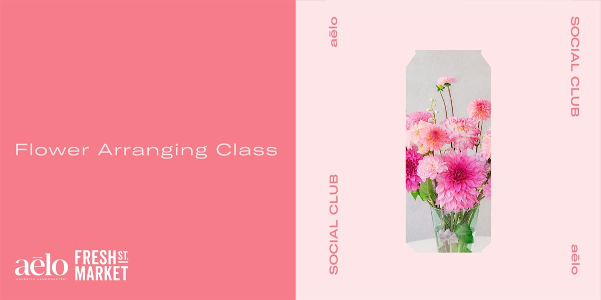 aēlo social club: Flower Arranging Workshop, 31 May | Event in North Vancouver | AllEvents