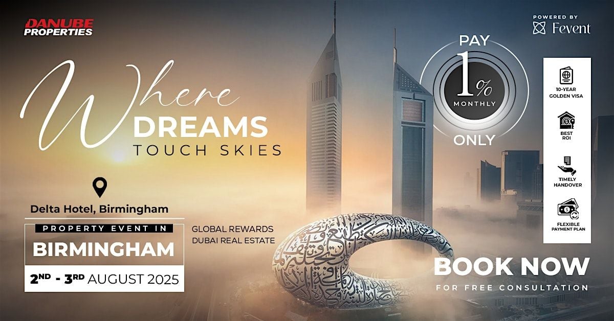Join at the Dubai Property Expo in Birmingham, 2 August | Event in Birmingham | AllEvents