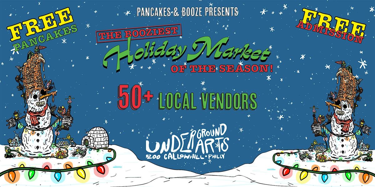 Pancakes &amp; Booze Presents -The Philadelphia Holiday Market (Vendor Tickets)
