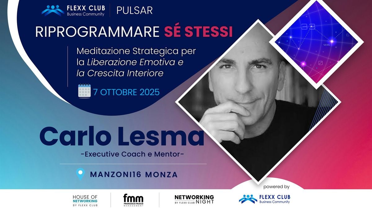 Flexx Club pres.: Riprogrammare se stessi con Carlo Lesma, 7 October | Event in Monza | AllEvents