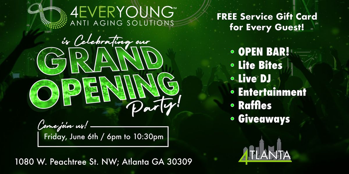 4EVER YOUNG ATLANTA Grand Opening Party !, 6 June | Event in Atlanta | AllEvents