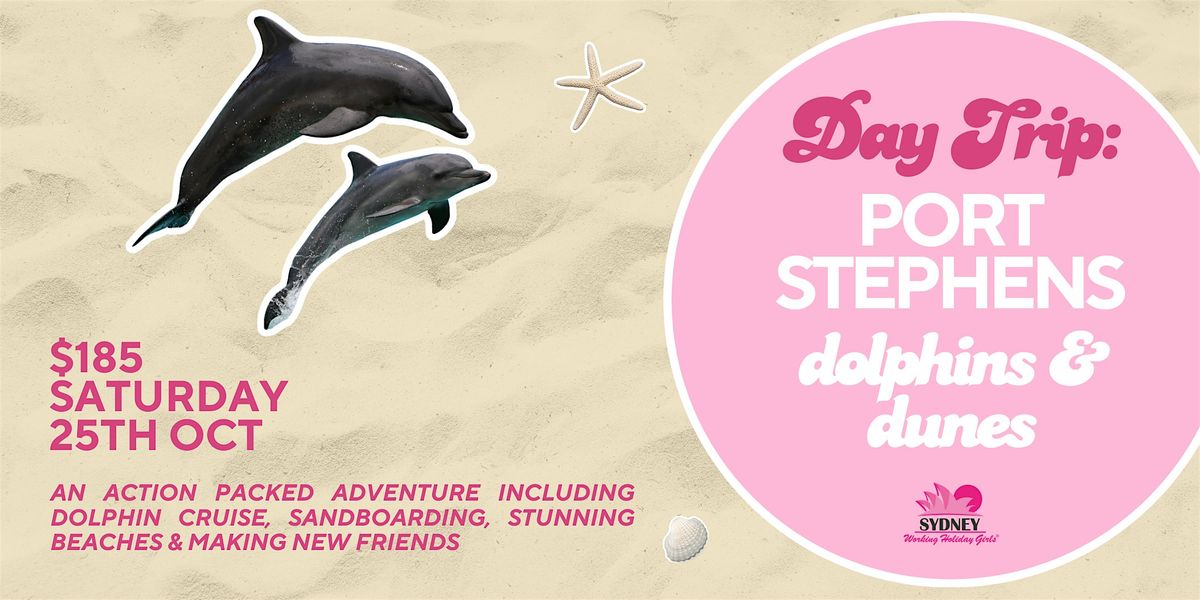 Adventure To Port Stephens: Dolphins & Dunes, 25 October | Event in Haymarket | AllEvents