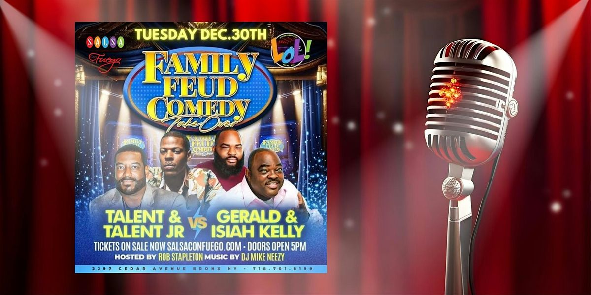 Comedy Night: Family Feud Edition at Salsa Con Fuego, 30 December | Event in The Bronx | AllEvents