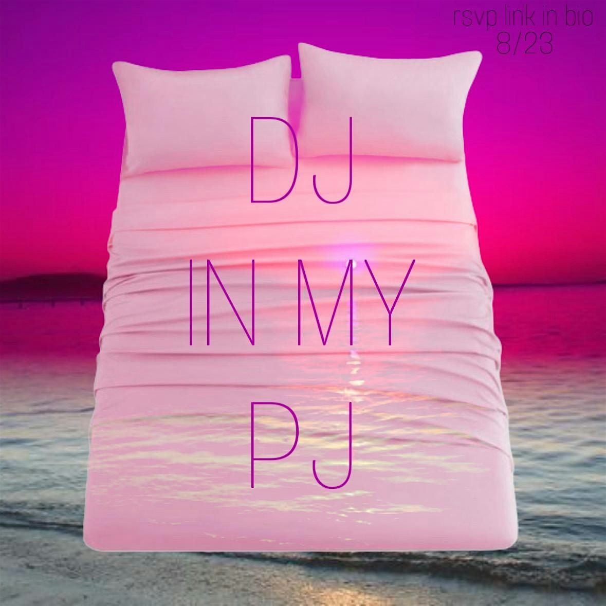Dj in my Pjs, 23 August | Event in Richmond | AllEvents