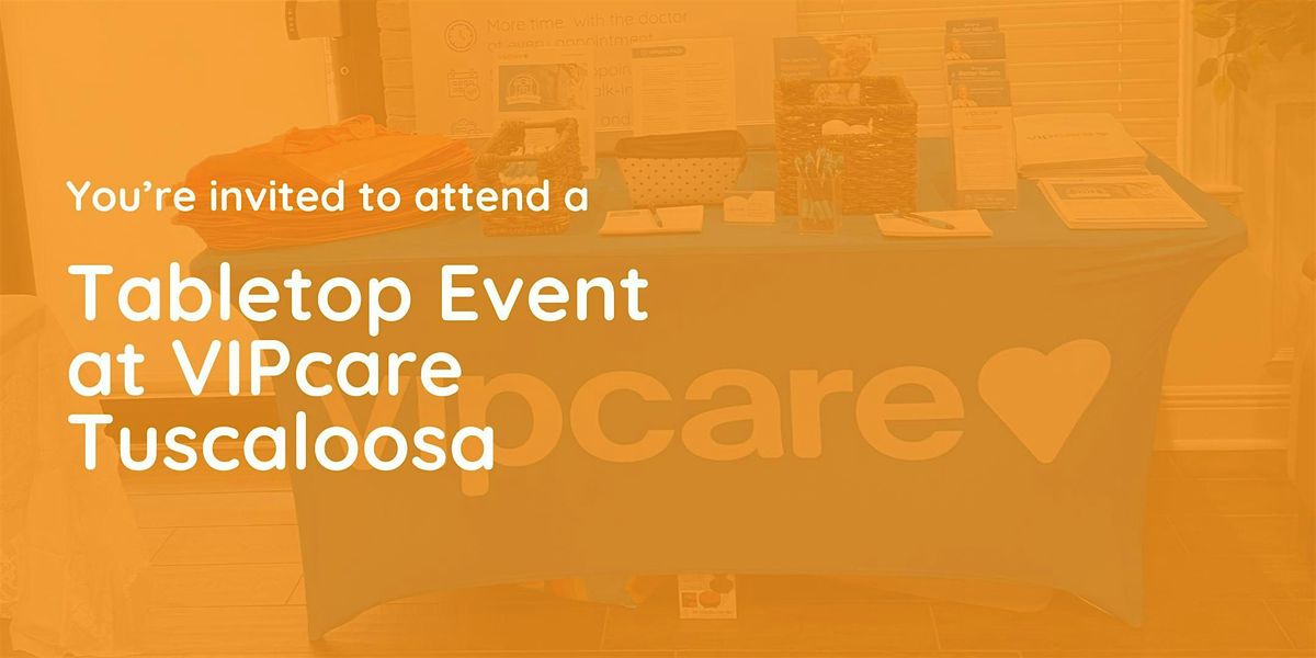 VIPcare Tuscaloosa - Tabletop Event for 65+ | Event in Northport | AllEvents