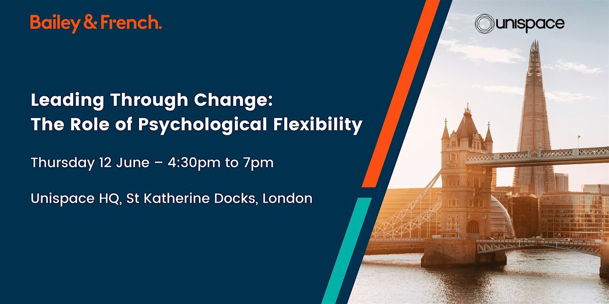 Leading Through Change: The Role of Psychological Flexibility, 12 June | Event in London | AllEvents