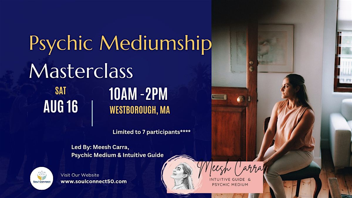 Psychic Mediumship Masterclass (In-Person), 16 August | Event in Westborough | AllEvents