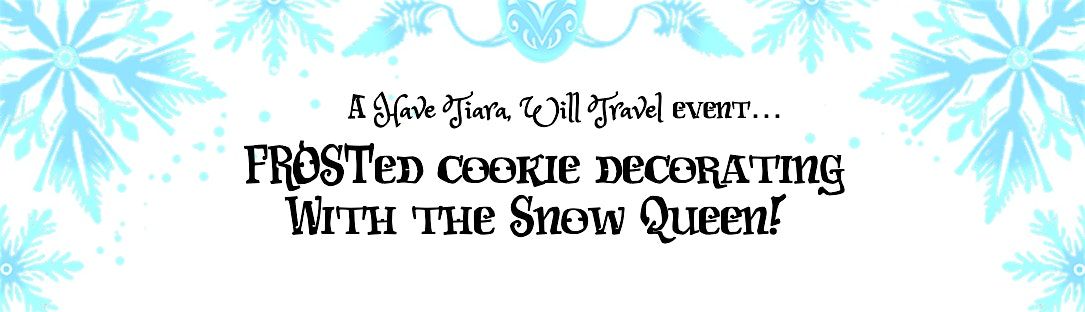 FROSTed Cookie Decorating with the Snow Queen!, 27 September | Event in Santa Clarita | AllEvents