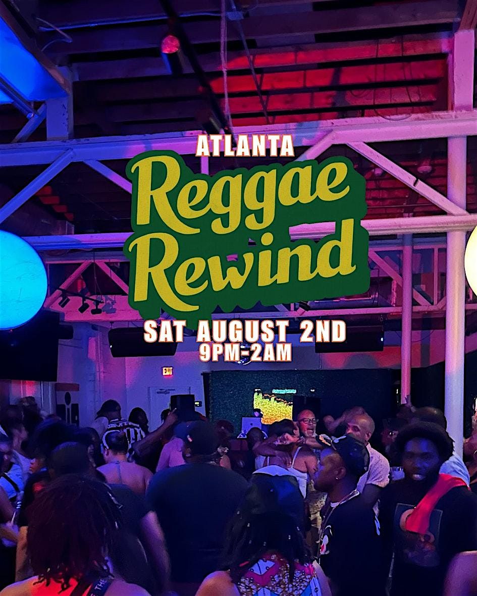 Reggae Rewind Atlanta, 2 August | Event in Atlanta | AllEvents
