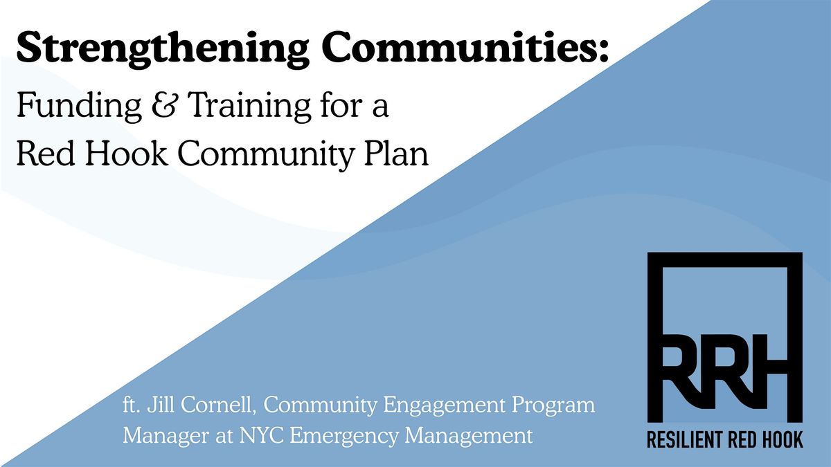 Strengthening Communities: Funding & Training for a Red Hook Community Plan, 12 August | Event in Brooklyn
