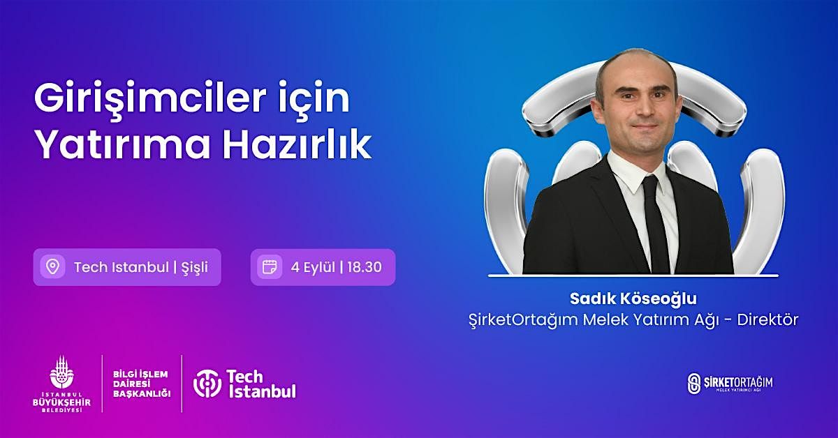 Girişimciler için Yatırıma Hazırlık, 4 September | Event in Istanbul | AllEvents