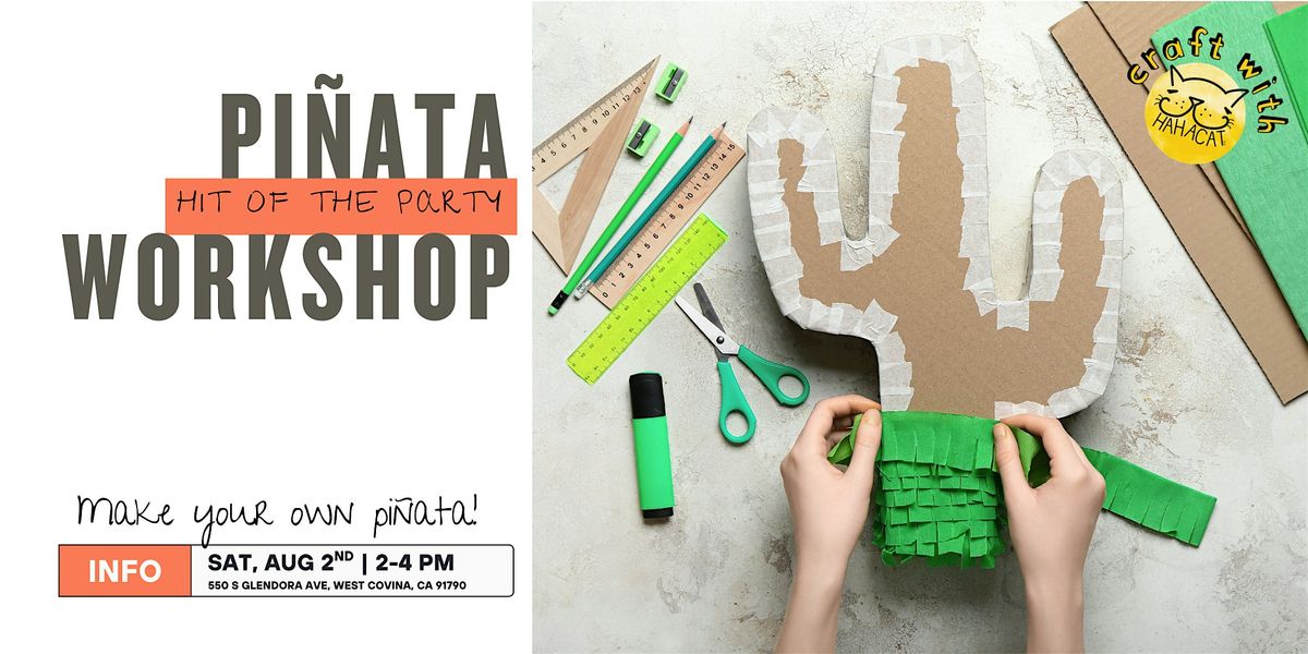 Piñata Workshop |  Hit of the Party, 2 August | Event in West Covina | AllEvents
