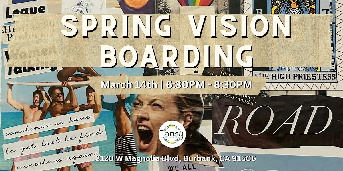 Spring Vision Boarding, Tansy, Burbank, 14 March 2025 | AllEvents