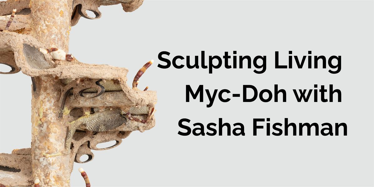 Sculpting Living Myc-Doh with Sasha Fishman, 8 November | Event in Brooklyn | AllEvents