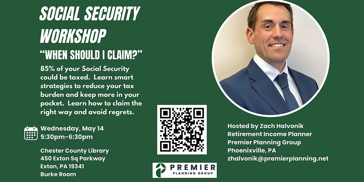 Social Security Workshop: Maximize Your Benefits, Minimize Taxes, 14 May | Event in Exton | AllEvents