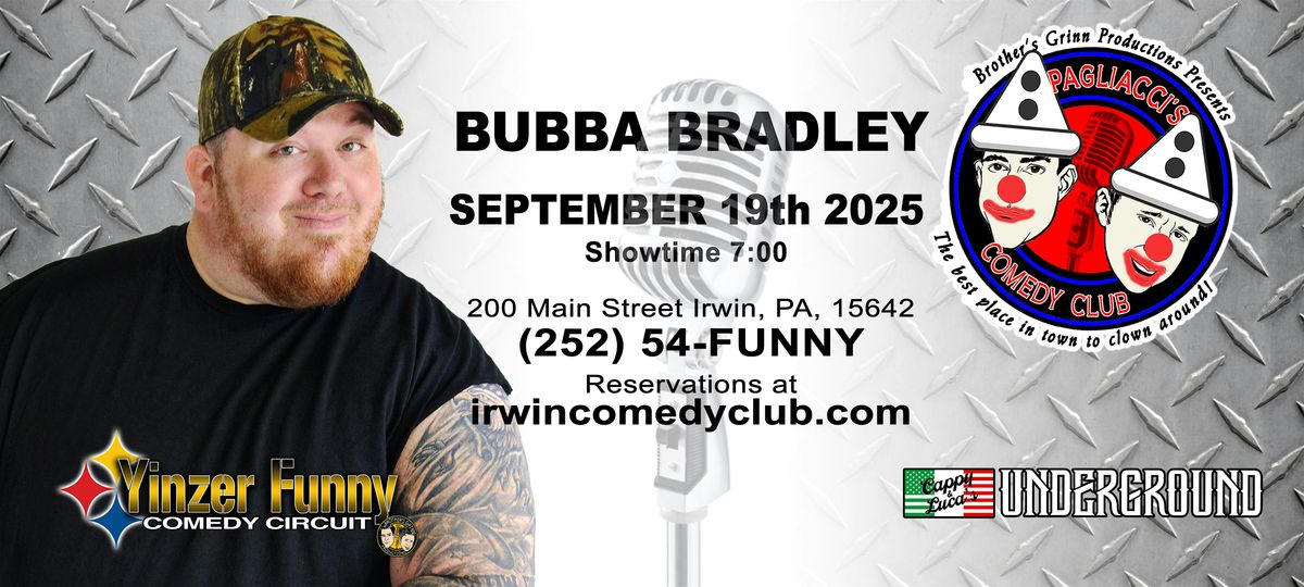BUBBA BRADLEY -  Pagliacci's Comedy Club @ Manor Grill, 19 September | Event in Irwin | AllEvents