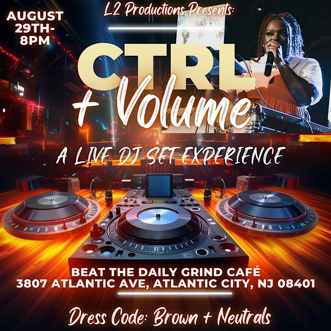 CTRL+ Volume: A Live DJ Set Experience, 29 August | Event in Atlantic City | AllEvents