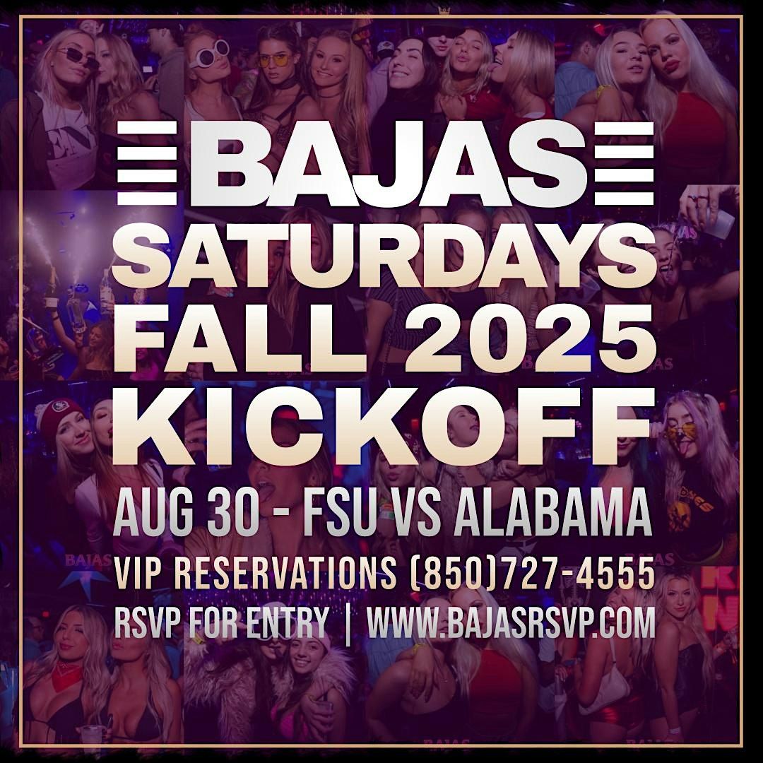 Bajas Saturdays Fall Kickoff -  FSU vs Alabama AfterParty, 30 August | Event in Tallahassee | AllEvents