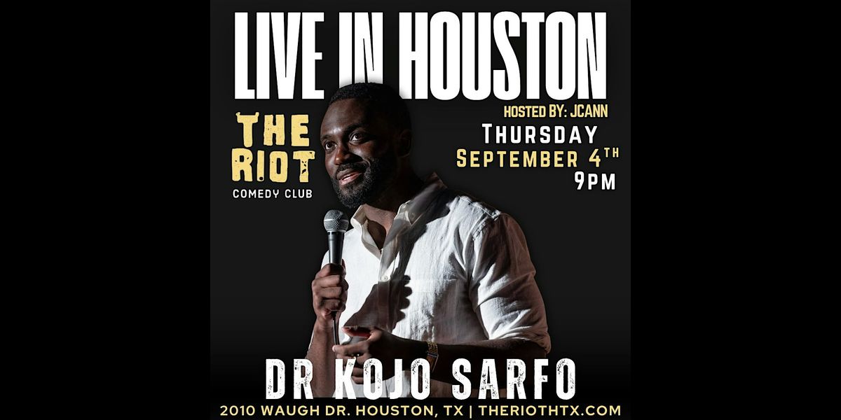 Dr Kojo Sarfo Headlines The Laugh Block with JCann at Riot Comedy Club, 4 September | Event in Houston | AllEvents