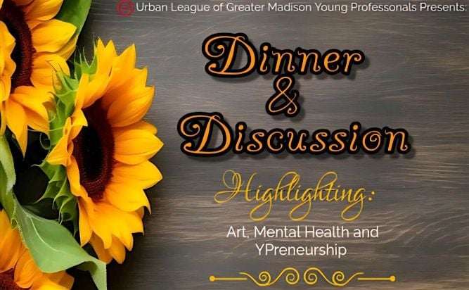 Dinner & Discussion - Highlighting: Art, Mental Health and YPreneurship, 25 June | Event in Madison | AllEvents