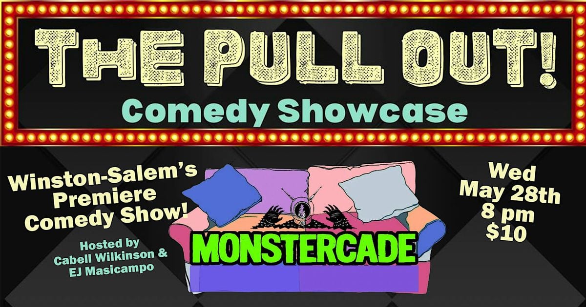 The Pull Out Comedy Showcase, 28 May | Event in Winston-Salem | AllEvents