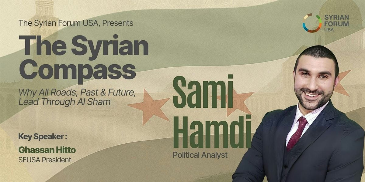 The Syrian Compass, Why All Roads, Past & Future, Lead Through Al Sham, 14 September | Event in Newburgh