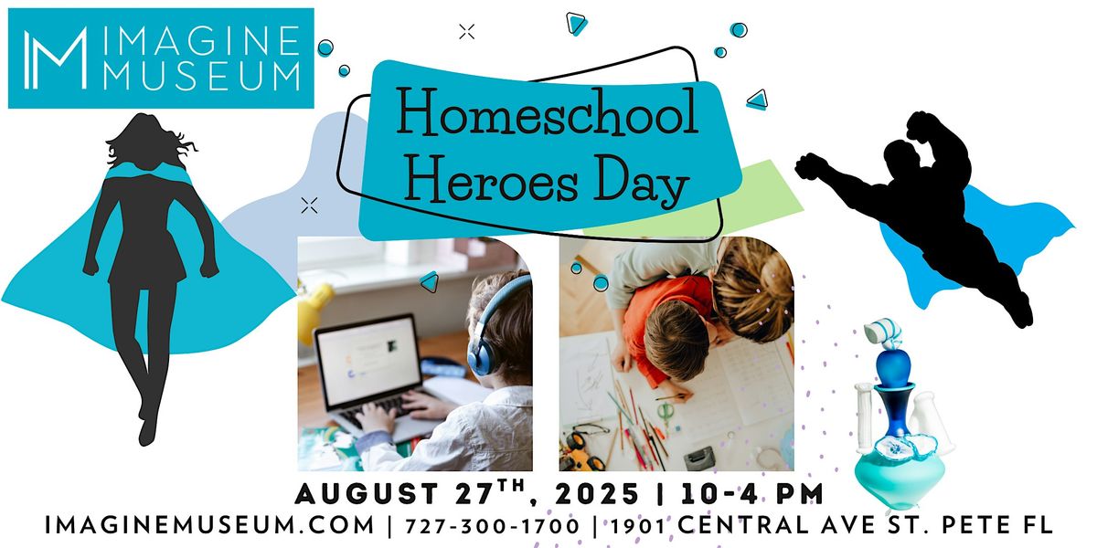 Imagine Museum’s Homeschool Heroes Day, 27 August | Event in St. Petersburg | AllEvents