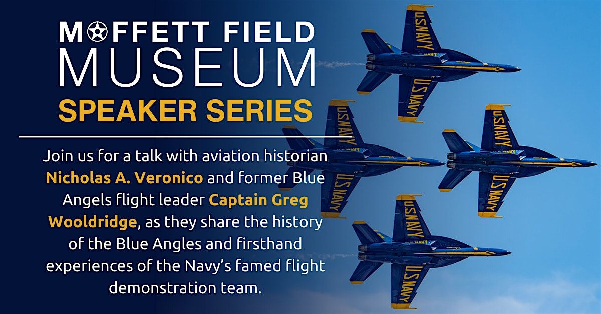 Moffett Field Museum • Speaker Series: History of the Blue Angles, 11 October | Event in Mountain View | AllEvents