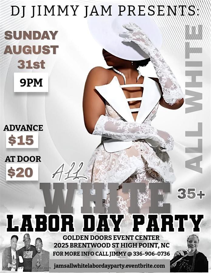 DJ JIMMY JAM ALL WHITE LABOR DAY PARTY, 31 August | Event in High Point | AllEvents