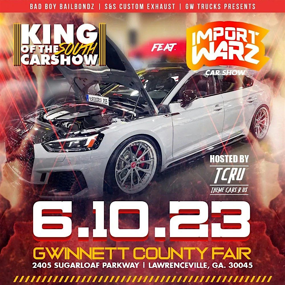 KING OF THE SOUTH FEATURING IMPORT WARZ TOUR 13 ATL, 23 August | Event in Austell | AllEvents