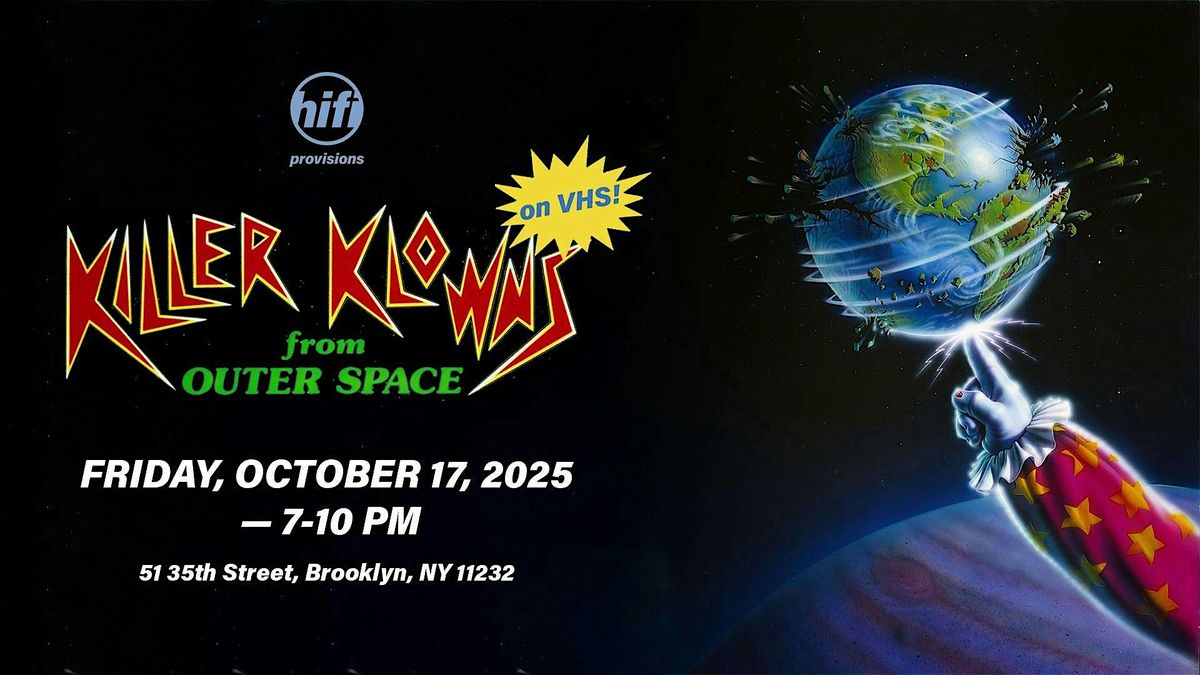 Killer Klowns From Outer Space - Movie Night at Hifi Provisions, 17 October | Event in Brooklyn | AllEvents