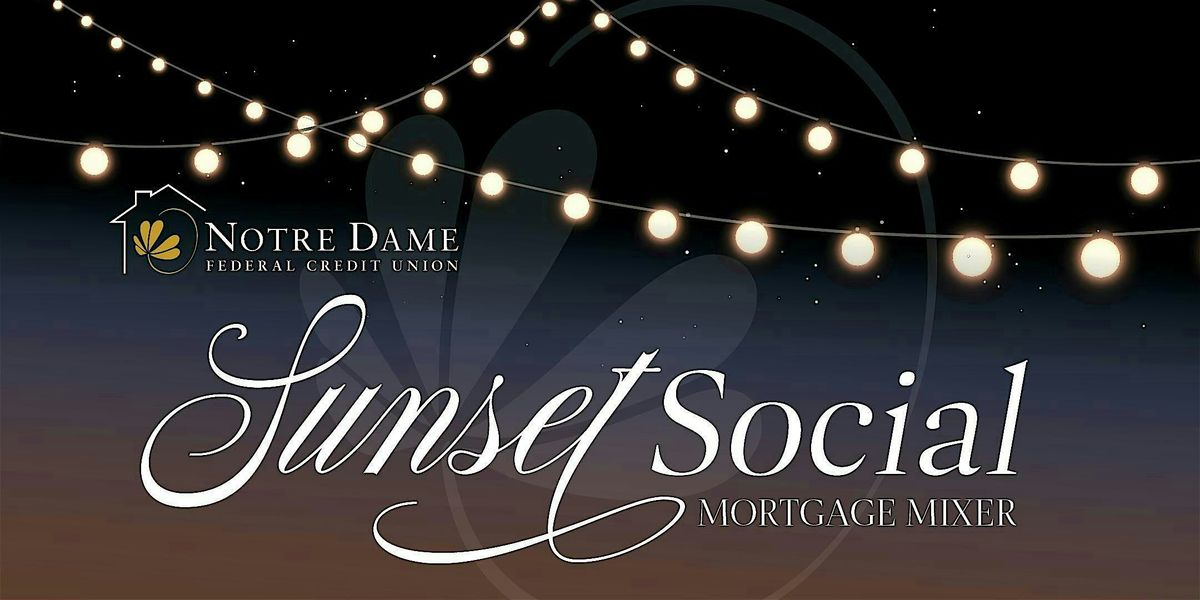 Sunset Social: Elkhart Mortgage Mixer, 22 May | Event in Elkhart | AllEvents